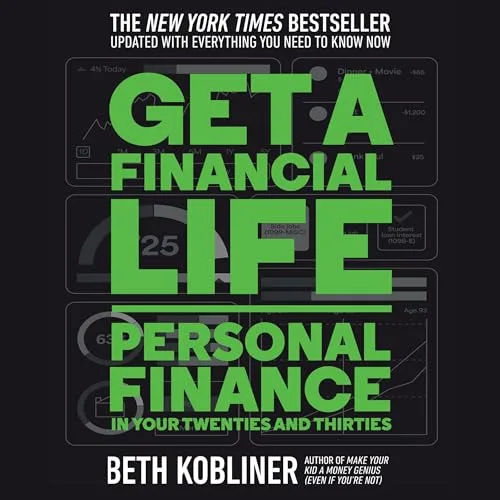 Get a Financial Life By Beth Kobliner